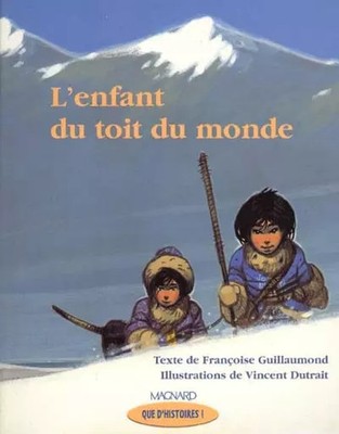L'enfant du toit du monde, Francoise Guillaumond