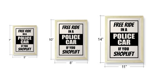 Designs ByLITA Free Ride In A Police Car If You Shoplift, Wall Print ...