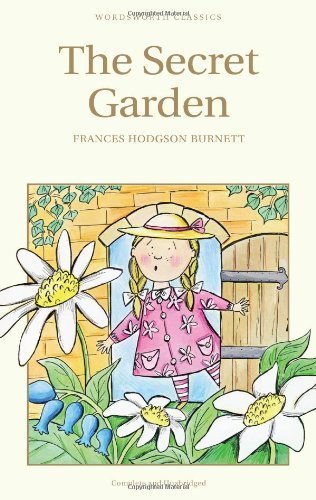 The Secret Garden (Wordsworth's Children's Classics) By Frances Hodgson Burnett