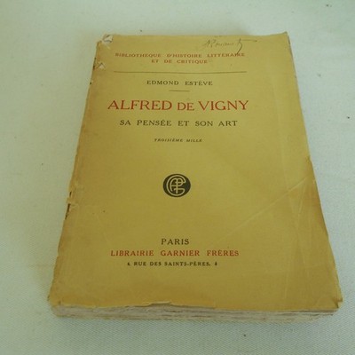 Alfred de Vigny: Sein Denken und seine Kunst - 1923 - zufriedenstellender Zustand