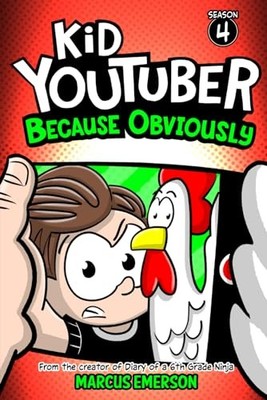 Kid Youtuber 4: Because Obviously: From the Creator of by Child, Noah B08WJTQFT5