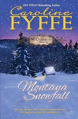 Montana Snowfall Caroline Fyffe New Book 9780986104725