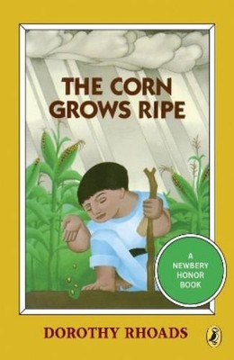 Dorothy Rhoads The Corn Grows Ripe (Taschenbuch) Newbery Library, Puffin