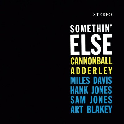 Vinile - Somethin' Else: Cannonball Adderley, Miles Davis, Hank Jones, Sam Jones