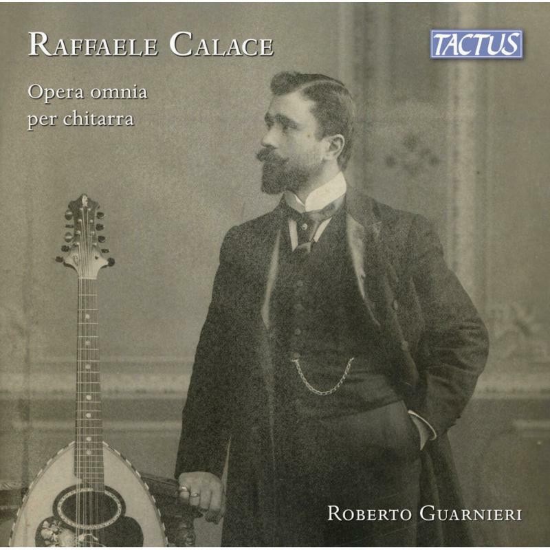 TC860303 Roberto Guarnieri Raffaele Calace: Complete Guitar Works CD TC860303