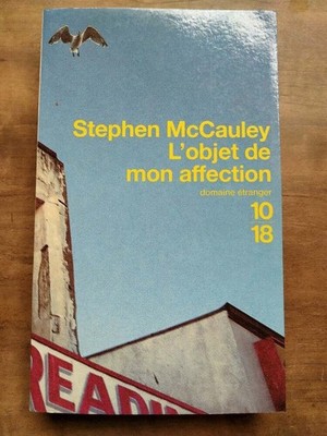 Stephen McCauley: L'objet de mon affection/ 10/18 2000