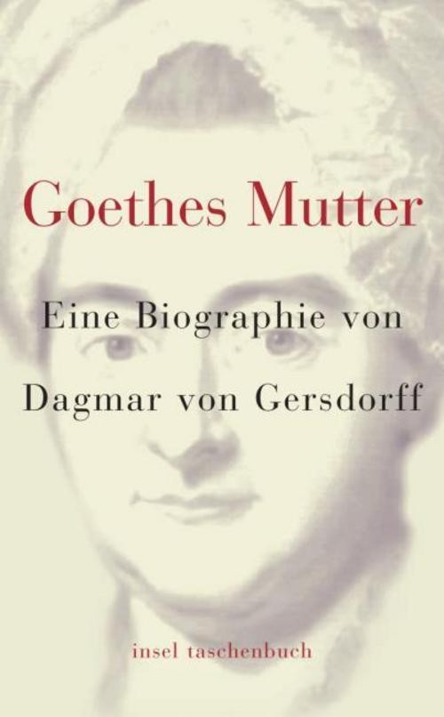 Insel Verlag Goethes Mutter: Eine Biographie (Insel Taschenbuch) - Bild 3