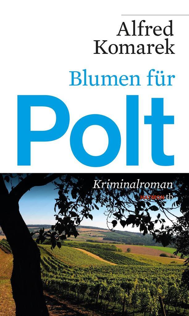 Thumbnail - Blumen Für Polt | Alfred Komarek | 2013 | Deutsch
