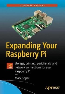 Expanding Your Raspberry Pi: Storage, Printing, Peripherals, and Network
