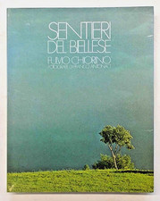 CHIORINO Sentieri del Biellese. 1975 (Escursionismo Valli Bessa Serra Baraggia)