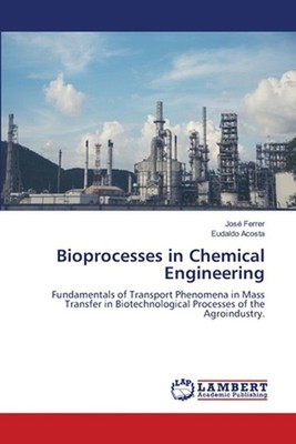 Bioprocesses in Chemical Engineering by Jos? Ferrer Paperback Book