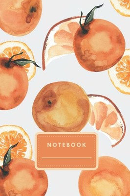 Orange Citrus Notebook: Cute Orange and Citrus Fruit Themed Journal Diary | Fres