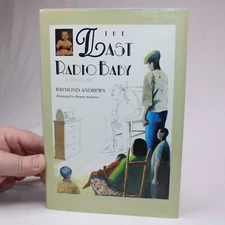 Signed By Author Raymond Andrews The Last Radio Baby A Memoir HB Book With DJ