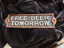 FREE BEER TOMORROW Cast Iron  Sign Colorized Ranch Bar  Pool Man Cave Decor New 