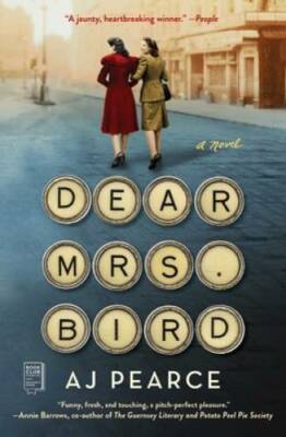 Dear Mrs. Bird: A Novel - Paperback By Pearce, AJ - VERY GOOD
