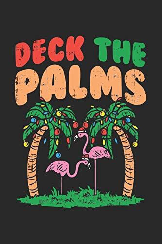 Deck The Palms: 120 Pages I 6x9 I Karo, Notebooks 9781705905692 Free ...