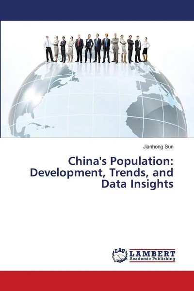 Jianhong Sun | China's Population: Development, Trends, And Data Insights | Buch-image