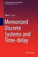Memorized Discrete Systems And Time-Delay Albert C. J. Luo