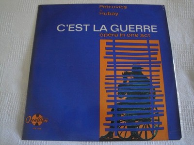 PETROVICS / HUBAY - C'est La Guerre Opera In One Act - LP Qualiton Hungary 1964