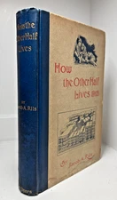 Jacob Riis 1890 / How The Other Half Lives / Tenements of New York / 1st Edition