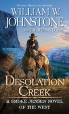 Desolation Creek (A Smoke Jensen Novel of the West) - GOOD