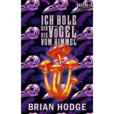 Ich hole dir die Vögel vom Himmel - Brian Hodge - Festa Special  3