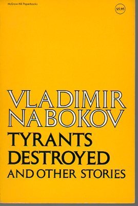 tyrants destroyed and other stories by vladimir nabokov