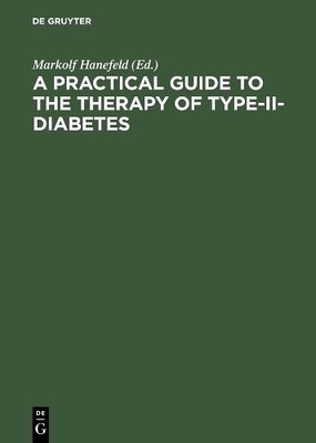 A Practical Guide to the Therapy of Type-II-Diabetes - 9783110145922
