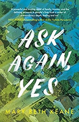 Ask Again, Yes Mary Beth Keane