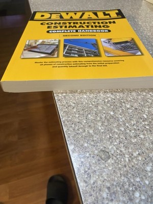 DeWALT Ser.: DEWALT Construction Estimating Complete Handbook : Excel Estimating