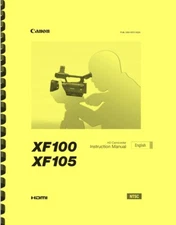 Canon XF100 XF105 Camcorder OWNER'S INSTRUCTION MANUAL