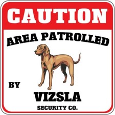 Crossing Sign Caution Area Patrolled by Vizsla Dog Security Co Cross Xing Metal
