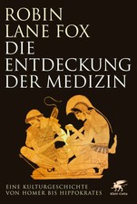 Die Entdeckung der Medizin | Eine Kulturgesch...