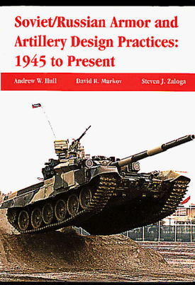 #ad #ad SOVIET RUSSIAN ARMOR AND ARTILLERY DESIGN PRACTICES: 1945 By Andrew W. David R. $128.75