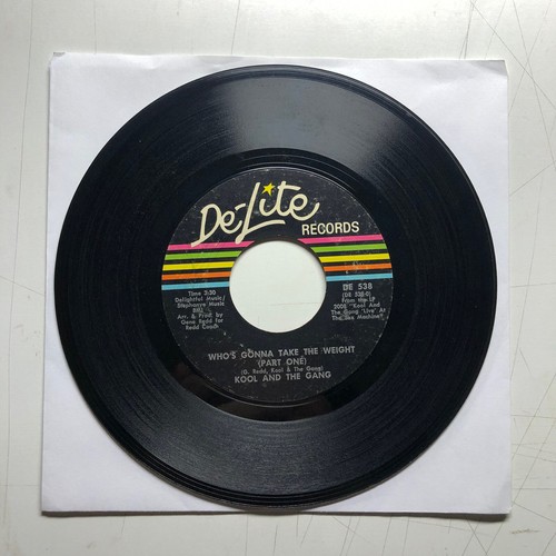 Kool And The Gang Who s Gonna Take The Weight 45 Rpm 7 Record De Lite 