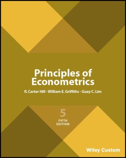 Principles of Econometrics Hill Griffiths Lim Paperback John Wiley & Sons