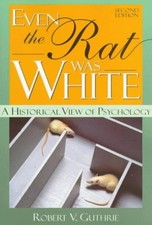 Even the Rat Was White: A Historical View of ...