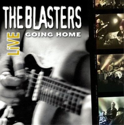 The Blasters Going Home: Live (CD) Album (UK IMPORT)