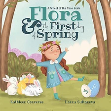 Flora & the First Day of Spring (hc) by Converse & Sultanova
