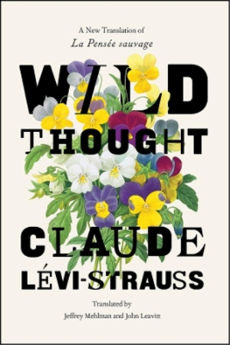 Claude Levi-Strauss Wild Thought (Tascabile)