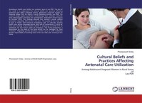 Cultural Beliefs And Practices Affecting Antenatal Care Utilization Phonesavanh
