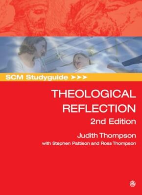 SCM Studyguide: Theological Reflection, 2nd Edition                            