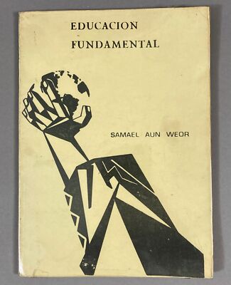 Samael Aun Weor / Educacion Fundamental 1975 Tercera Edicion.
