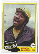 Manny Sanguillen 1981 Topps #226 NRMT(OC) Pittsburgh Pirates