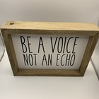 Be A Voice Not An Echo Decorative Motivation Sign — photo 2
