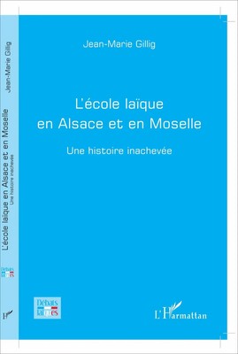 Jean-Marie Gillig | L'école laïque en Alsace et en Moselle | Taschenbuch (2022)