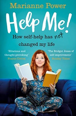 Help Me!: How Self-Help Has Not Cha..., Power, Marianne