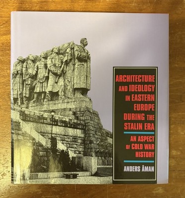Architecture & Ideology in Eastern Europe Anders Aman Hardcover 1992 Good Cond
