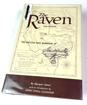 The Raven: A Biography of Sam Houston by Marquis James HC DJ