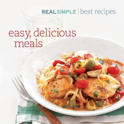 Real Simple the Best Recipes: Quick and Delicous Recipes You'll Use .[paperback]